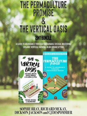 cover image of The Permaculture Promise and the Vertical Oasis 2-in-1 Bundle